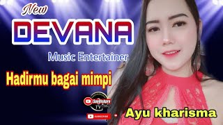 Download lagu Penyanyi Ayu dan Imut Hadirmu Bagai Mimpi Ayu Kharisma Devana mp3 Download lagu Penyanyi Ayu dan Imut Hadirmu Bagai Mimpi Ayu Kharisma Devana mp3
