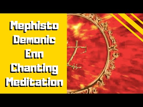Mephisto Enn Chanting