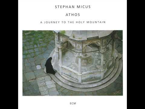 Stephan Micus  - Athos -  The Third Night