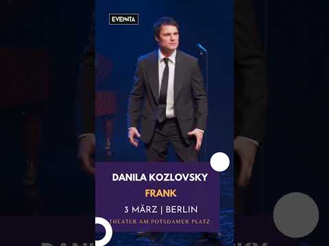 Danila Kozlovsky in Deutschland "FRANK"
