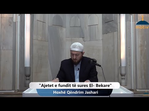 |251| Ajetet e fundit të sures El- Bekare  - Hoxhë Qëndrim Jashari