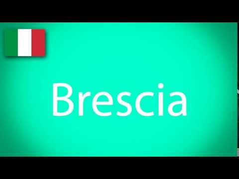 how to pronounce Brescia
