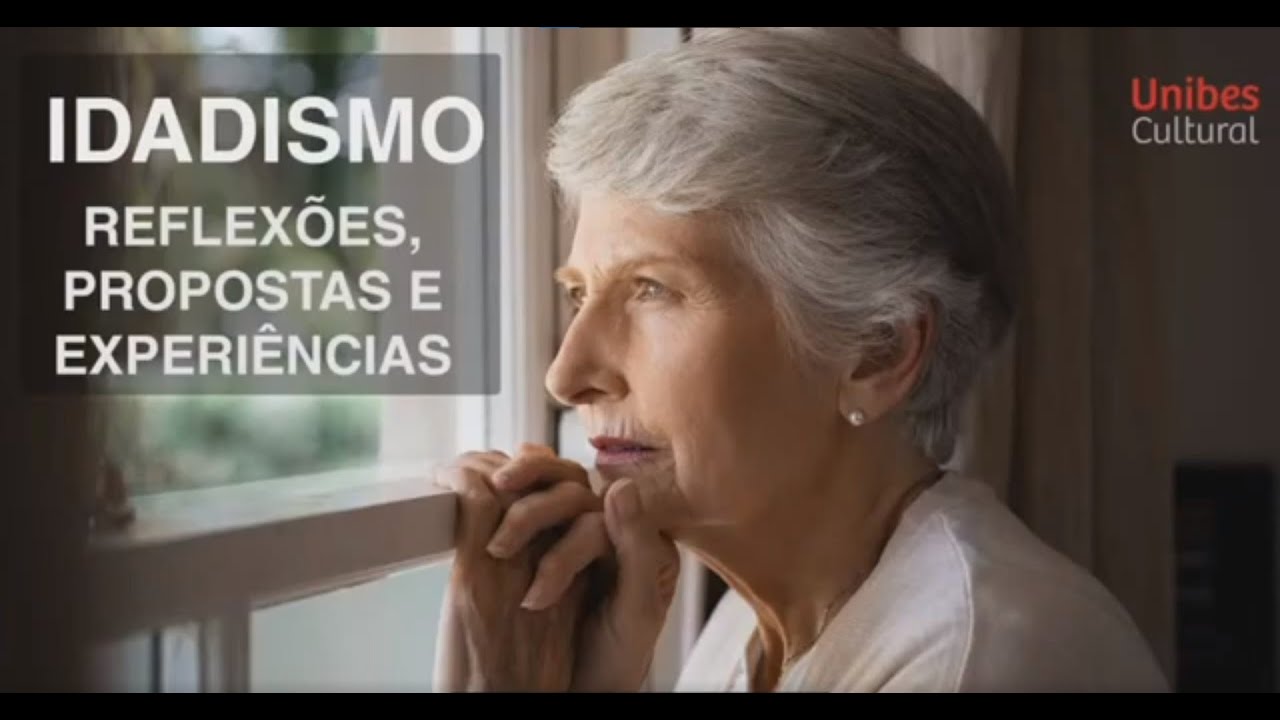 Idadismo - Reflexões, propostas e experiências
