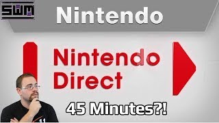News Wave! - Nintendo Direct Announced...And It's 45 Minutes?!