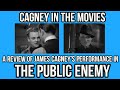CAGNEY IN THE MOVIES James Cagney In THE PUBLIC ENEMY