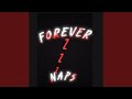 Forever Naps Feat DreeRaqK 1900 Cammyo