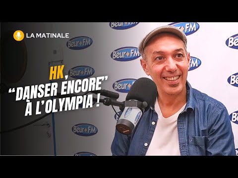  [La Matinale] HK, "danser encore" à l’Olympia ! 
