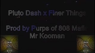 Pluto Dash - Finer Things (Loud Only Club) (Performance)🎤🎥