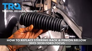 How to Replace Steering Rack & Pinion Bellow 2012-2020 Ford Focus