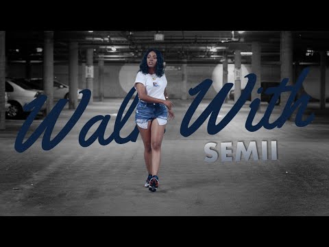 Walk With | Semii