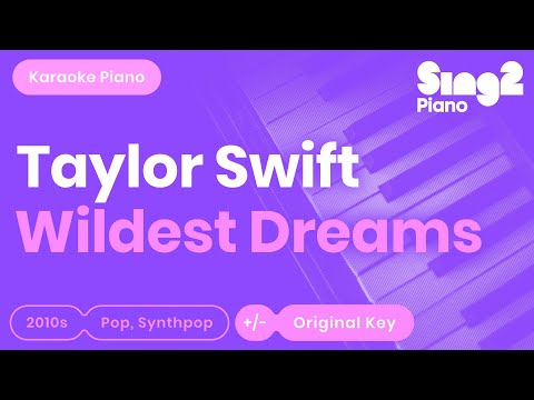 Taylor Swift - Wildest Dreams (Karaoke Piano)