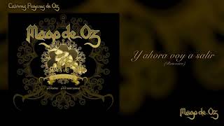 Mägo de Oz - 30 años, 30 canciones - 17 - Y Ahora Voy A Salir (Ranxeira)