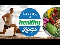 How To LIVE A HEALTHY LIFESTYLE For MEN