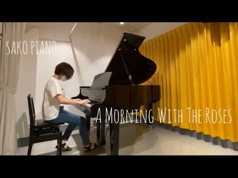 【Grand Piano】A Morning With The Roses - Richard Dworsky