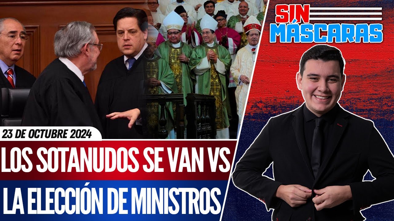 #SinMáscaras | IGLESIA se LANZA vs la REFORMA JUDICIAL; CURAS aseguran que se POLARIZA a México