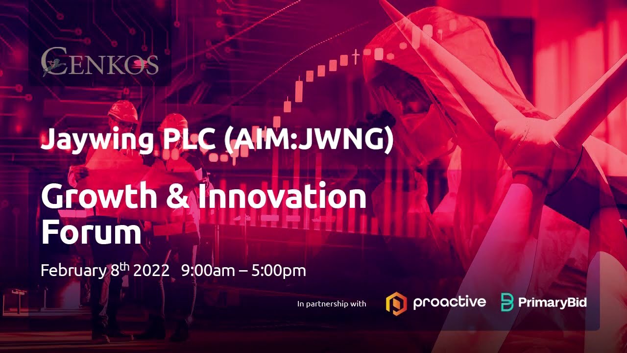 Jaywing (LON:JWNG), Andrew Fryatt (CEO) Cenkos Securities Growth & Innovation Forum on Tuesday 8th February 2022