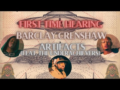 *REACTION* First Time Hearing Barclay Crenshaw - Artifacts (Feat. The Underachievers)