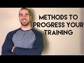 Methods To Progress Your Workouts