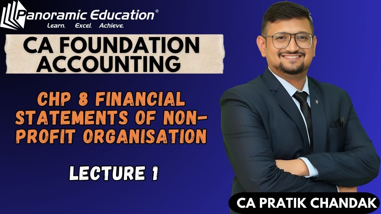 CA Foundation Sept 25 | Accounts | Chp 8 NPO | Lecture 1 | CA Pratik Chandak