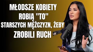 „MŁODSZE KOBIETY ROBIĄ TO 😳, CZEKAJĄC, AŻ STARSZY MĘŻCZYZNA ZROBI KROK 👀 | SADIA KHAN”
