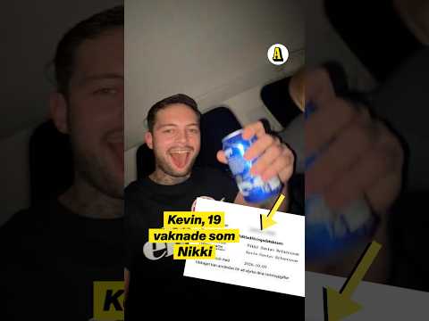 Kevin vaknade som Nikki efter utekväll