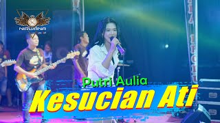 Download lagu KESUCIAN ATI - Putri Aulia - OM NIRWANA COMEBACK mp3