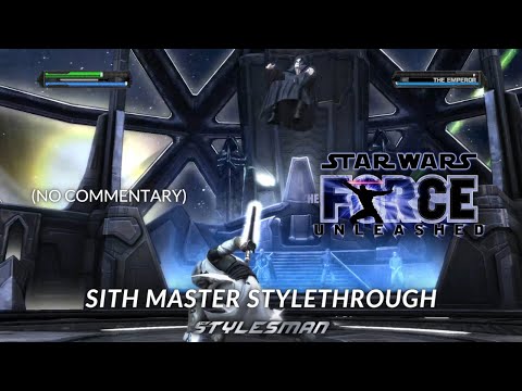 Star Wars: The Force Unleashed - Sith Master Stylethrough (No Commentary)