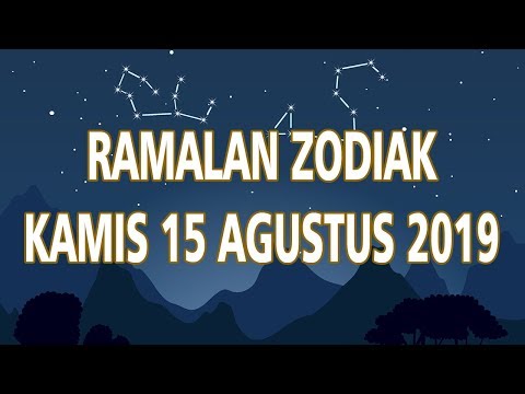 Ramalan Zodiak Kamis 15 Agustus 2019