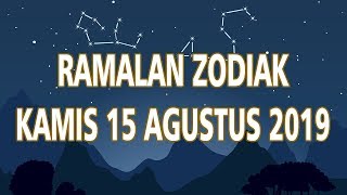 Ramalan Zodiak Kamis 15 Agustus 2019