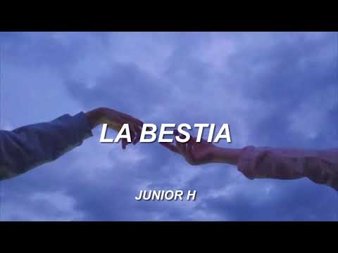(LETRA) La Bestia-Junior H [2021]