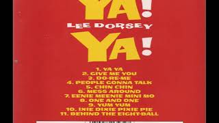 Lee Dorsey - Ya Ya (1961)