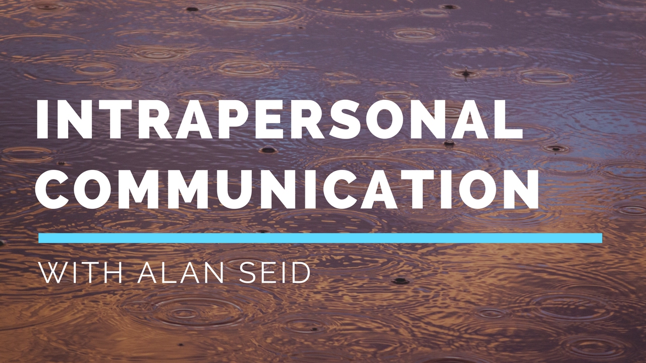 Intrapersonal Communication