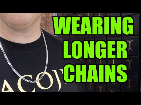 Should YOU wear a Longer Chain?!