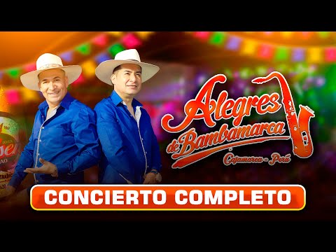 ALEGRES DE BAMBAMARCA - Concierto Completo | Edén de las Colonias Trujillo
