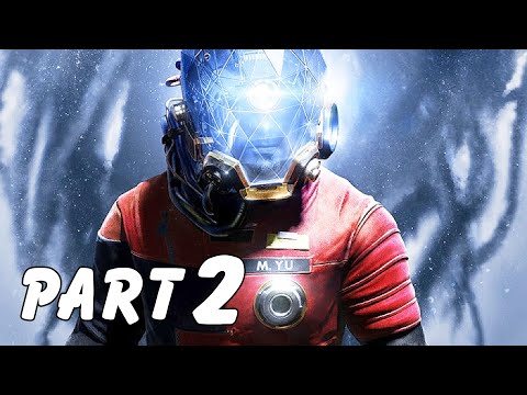 PREY (2017) Walkthrough Gameplay Part 2 - NEUROMOD [1080p HD PS4]
