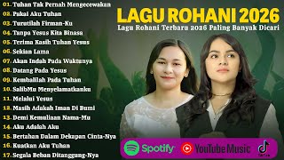 Download lagu Lagu Rohani Ellen Mamo & Mitha Talahatu Full Album Terbaru 2026 - Tuhan Tak Pernah Mengecewakan mp3