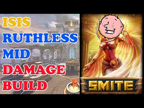 SMITE Isis Ruthless Mid Damage Build - 2020 Gameplay