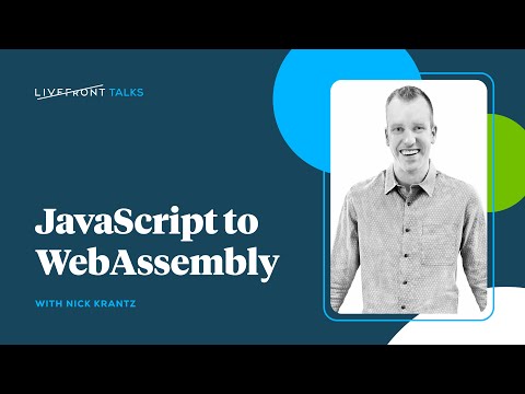 JavaScript to WebAssembly | Livefront Talks 2023