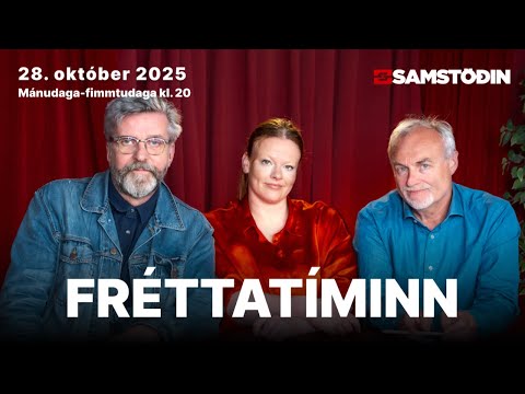 Fréttatíminn 28. október 2025