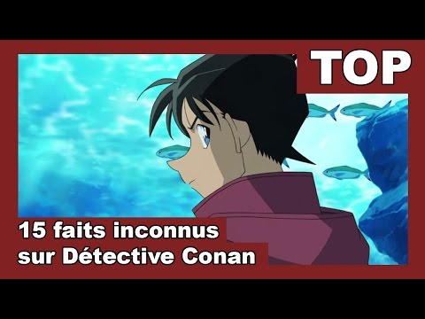 15 FAITS QUE VOUS NE SAVIEZ PAS SUR DÉTECTIVE CONAN !