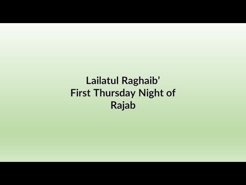 Lailatul Raghaib  -  Aamal | First Thursday Night of Rajab | लैलतुल रग़ाएब