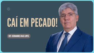 AS LIÇÕES DO APÓSTOLO PEDRO | Rev. Hernandes Dias Lopes | Igreja Presbiteriana de Pinheiros