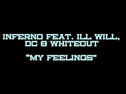 Inferno feat. Ill Will, DC & Whiteout - My Feelings