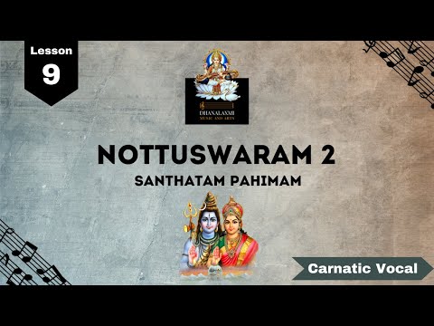 Nottuswaram 2 – Santatam Pahimam | Sankarabharanam Ragam | Carnatic lessons beginners | (Lesson 9)