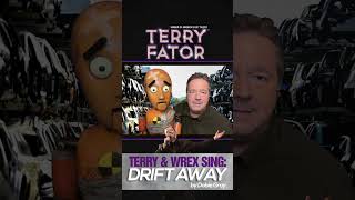 &quot;Drift Away&quot; by Dobie Gray as sung by Terry and Wrex | TERRY FATOR #Shorts