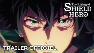 vidéo The Rising of the Shield Hero - Bande annonce VOSTFR