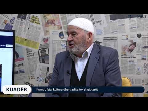 KUADËR me Imer Topanicën - Kombi, feja, kultura dhe tradita tek shqiptarët