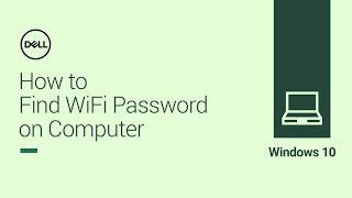 How to Find WiFi Password on a Windows 10 Computer (Official Dell Tech Support)
