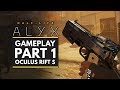 HALF LIFE ALYX | Gameplay Walkthrough Part 1 - First 30 Minutes (Oculus Rift S)