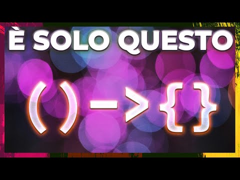 Java TUTORIAL Italiano: Cos'è la LAMBDA EXPRESSION (Espressione Lambda) e le Interfacce Funzionali